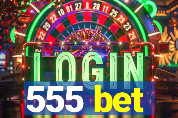 555 bet